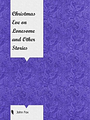 Christmas Eve on Lonesome and Other Stories