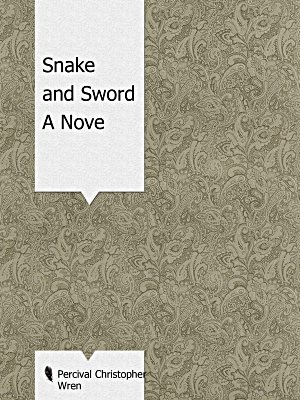 Snake and Sword A Novel