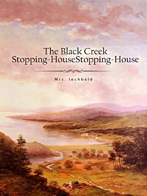The Black Creek Stopping-House