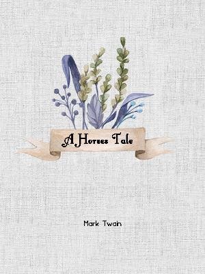 A Horses Tale