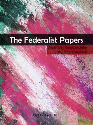 The Federalist Papers
