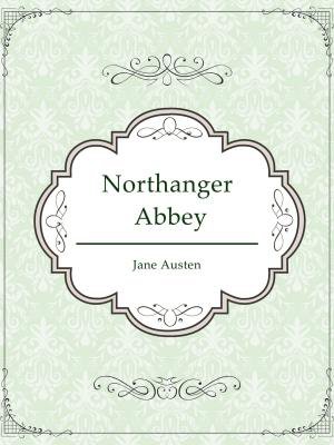 Northanger Abbey