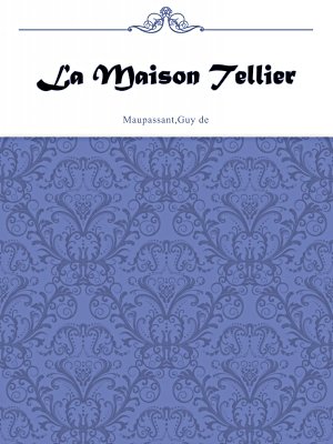 La Maison Tellier