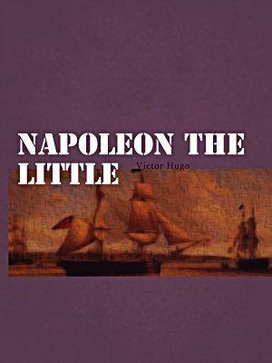 Napoleon the Little