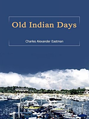 Old Indian Days