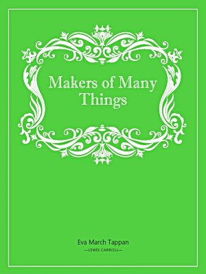 Makers of Many Things