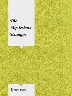 The Mysterious Stranger