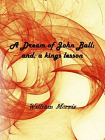 A Dream of John Ball; and, a kings lesson