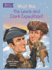 What Was the Lewis and Clark Expedition？[精品]
