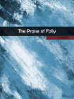 The Praise of Folly[精品]