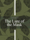 The Lure of the Mask[精品]