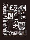 钢铁王国 ： 普鲁士的兴衰，1600—1947[精品]