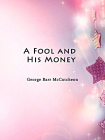 A Fool and His Money[精品]