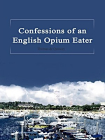 Confessions of an English Opium-Eater[精品]