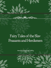 Fairy Tales of the Slav Peasants and Herdsmen[精品]