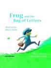 Frog and the Bag of Letters 青蛙和一袋子信件[精品]
