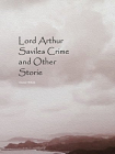 Lord Arthur Saviles Crime and Other Storie[精品]