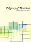 Ridgway of Montana（Story of To-Day, in Which the Hero Is Also the Villain）