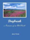 Daybreak; a Romance of an Old World[精品]