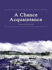 A Chance Acquaintance[精品]