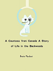 A Countess from Canada A Story of Life in the Backwoods-Bessie Marchant[精品]