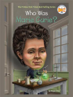 Who Was Marie Curie？