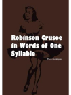 Robinson Crusoe  in Words of One Syllable