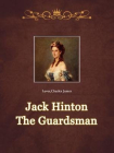 Jack Hinton The Guardsman[精品]