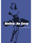 Shelley; an essay