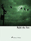 Ralph the Heir-Anthony Trollope[精品]