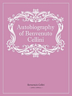Autobiography of Benvenuto Cellini[精品]