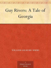 Guy Rivers – A Tale of Georgia