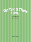 The Tale of Timmy Tiptoes[精品]