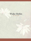 Wake-Robin[精品]