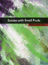 Success with Small Fruits