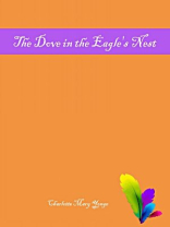 The Dove in the Eagles Nest