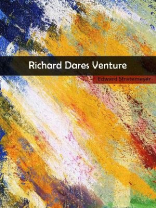 Richard Dares Venture