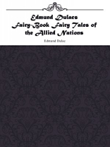 Edmund Dulacs Fairy-Book Fairy Tales of the Allied Nations