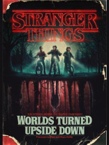 Stranger Things： Worlds Turned Upside Down