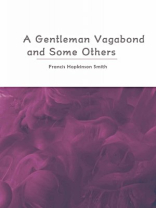 A Gentleman Vagabond and Some Others A Gentleman Vagabond and Some Others