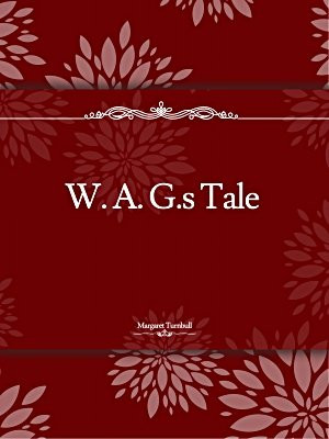 W. A. G.s Tale