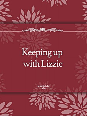 Keeping up with Lizzie