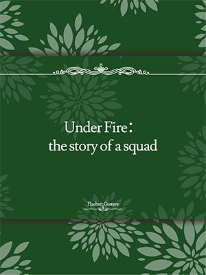 Under Fire：the story of a squad