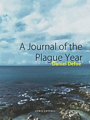 A Journal of the Plague Year 