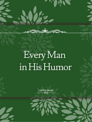 Every Man in His Humor