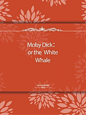 Moby Dick： or the White Whale